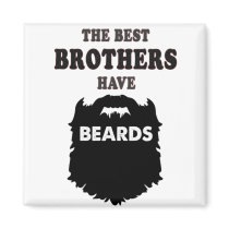 the best brothers have beards gift men t-shirt magnet the best brothers have beards gift men t-shirt magnet