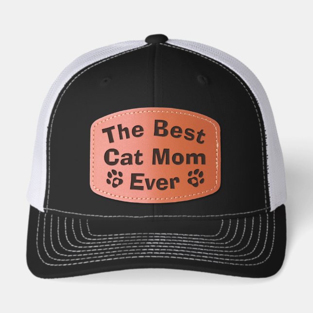 The Best Cat Mom Ever Leather Patch Hat (Front)