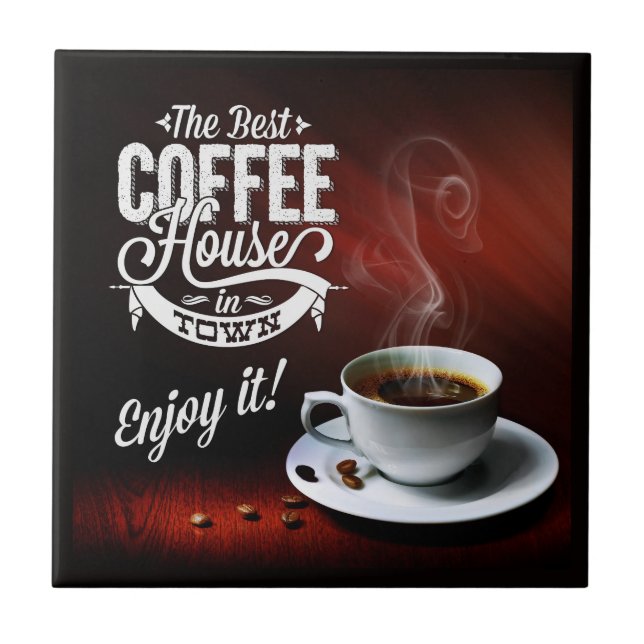 The Best Coffee House in Town Ceramic Tile (Front)
