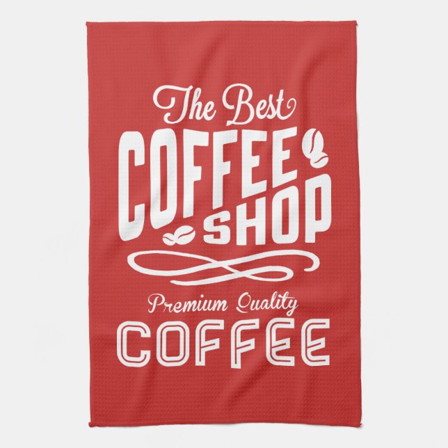 The Best Coffee Shop Kitchen Towel (Vertical)
