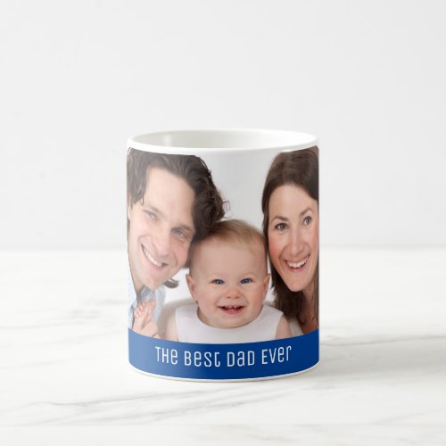 The Best Dad Ever 1 Photo Custom Personalized Coffee Mug