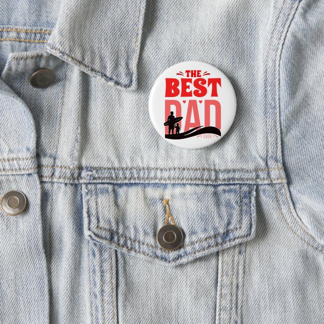 The Best Dad Ever Button (In Situ)