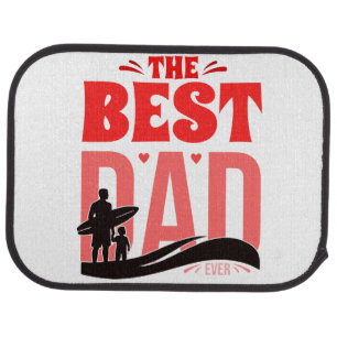 The Best Dad Ever Car Floor Mat