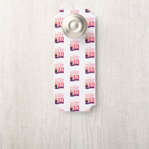 The Best Dad Ever Door Hanger