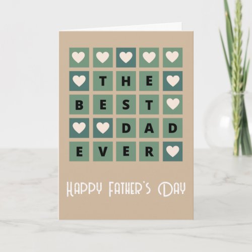 The Best Dad Ever Fathers Day Card