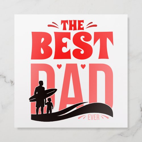 The Best Dad Ever Foil Business Cards