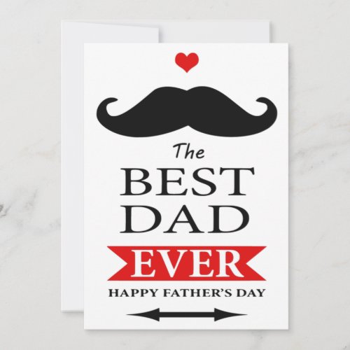 The Best Dad Ever Happy Fathers Day Flat Greeting Card