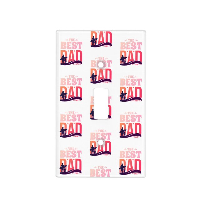 The Best Dad Ever Light Switch Cover (Front)