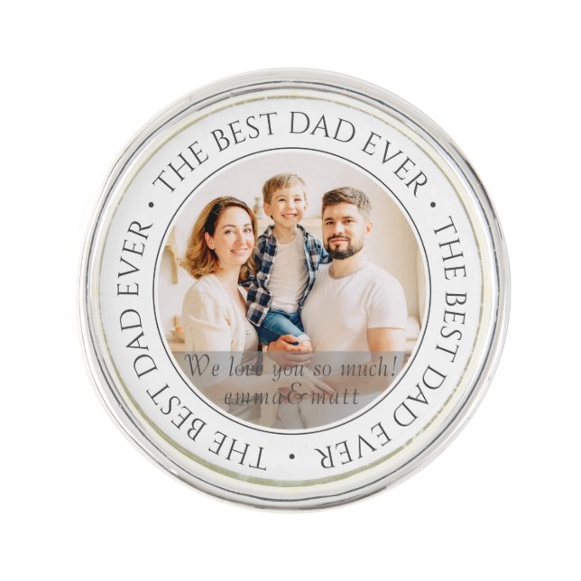 The Best Dad Ever Modern Classic Photo Lapel Pin (Front)