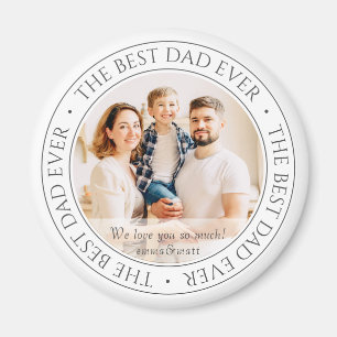 The Best Dad Ever Modern Classic Photo Magnet