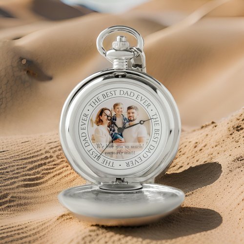 The Best Dad Ever Modern Classic Photo Pocket Watch