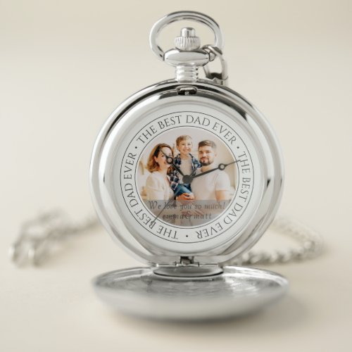 The Best Dad Ever Modern Classic Photo Pocket Watch