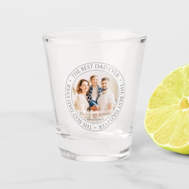 The Best Dad Ever Modern Classic Photo Shot Glass (Front)