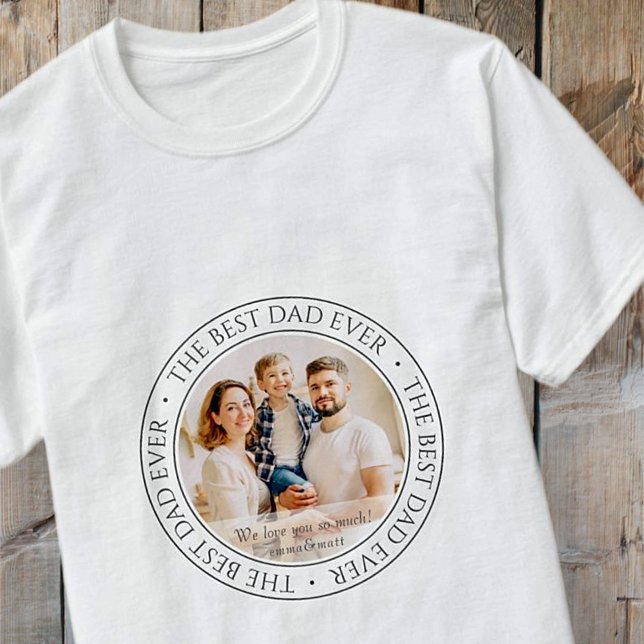 The Best Dad Ever Modern Classic Photo T-Shirt (Creator Uploaded)
