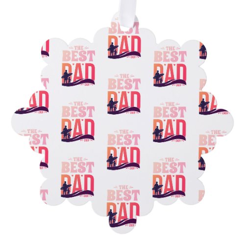 The Best Dad Ever Ornament Card