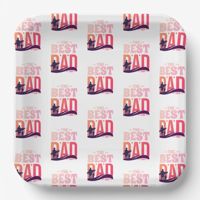 The Best Dad Ever Paper Plates (Front)