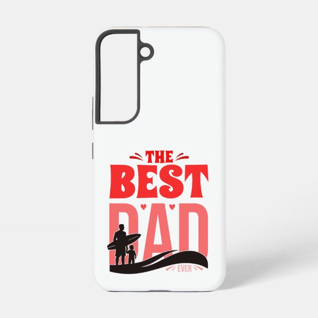 The Best Dad Ever Samsung Galaxy Case (Back)