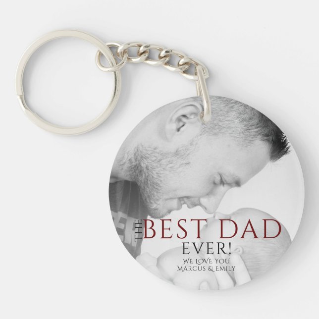 The Best Dad Ever Typography Father`s Day Photo Keychain (Front)