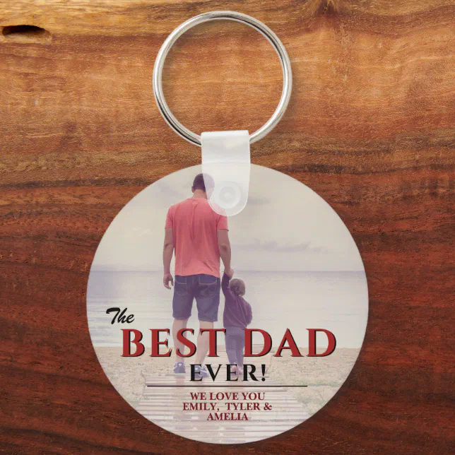 The Best Dad Ever Typography Father`s Day Photo Keychain | Zazzle