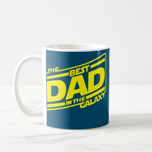 The Best Dad in the Galaxy Sci Fi  Coffee Mug