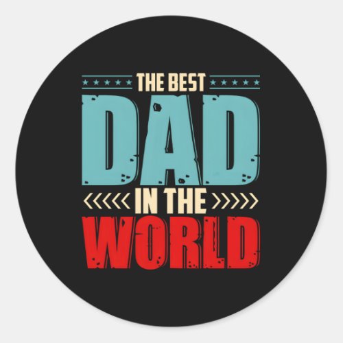 The Best Dad In The World Classic Round Sticker