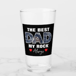 "The Best Dad My Rock Love Always" Graphic Glass