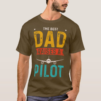 The Best Dad Raises A Pilot Apparel  retro T-Shirt