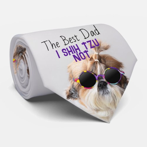 The Best dad Shih Tzu Not cute funny dog photo Neck Tie