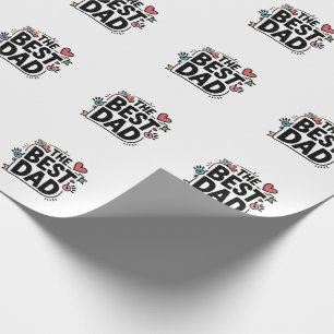 The Best Dad text design Wrapping Paper