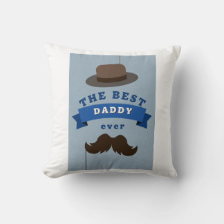The Best Daddy Ever Throw Pillow
