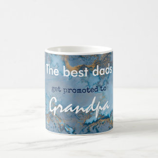 The Best Dads Get Promoted To Grandpa Mug
