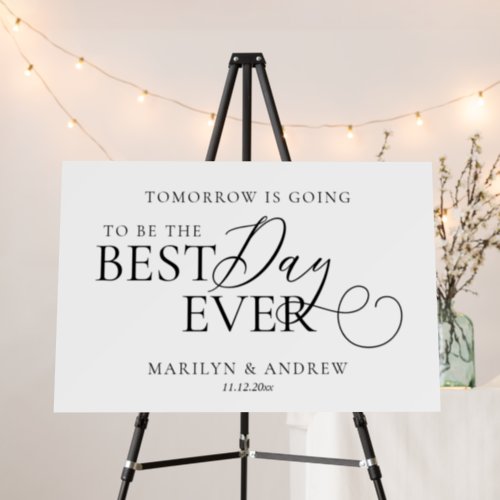 The Best Day Ever Wedding Rehearsal Dinner Welcome Foam Board