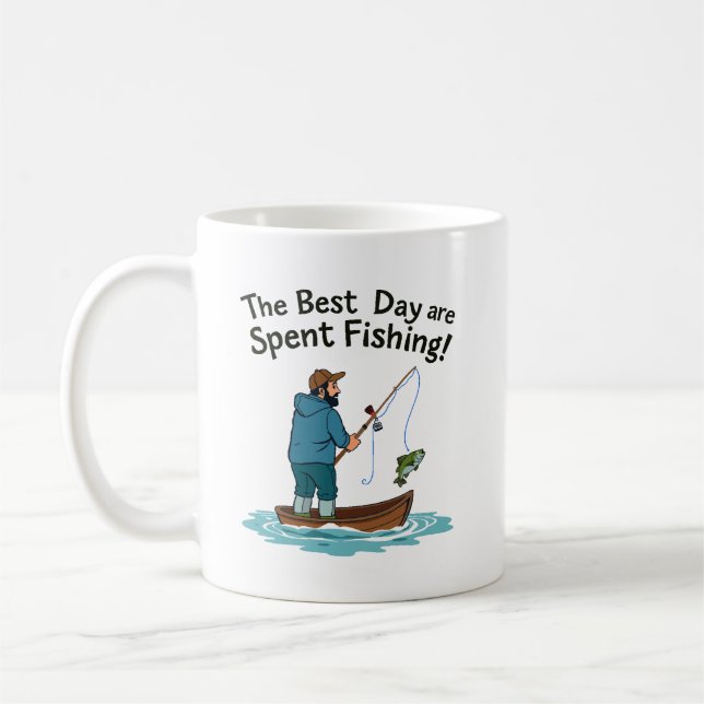 The Best Days are Spent Fishing Coffee Mug (Left)