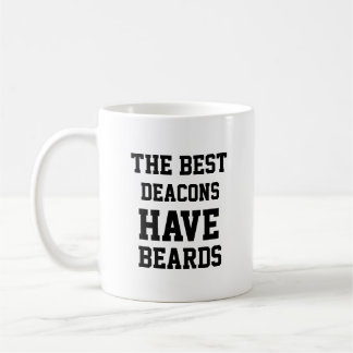 The Best Deacons Have Beards Coffee Mug