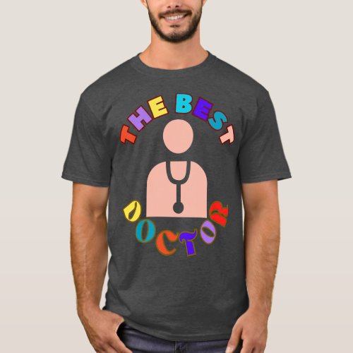 The Best Doctor Medical Clinical Keyworker Appreci T_Shirt