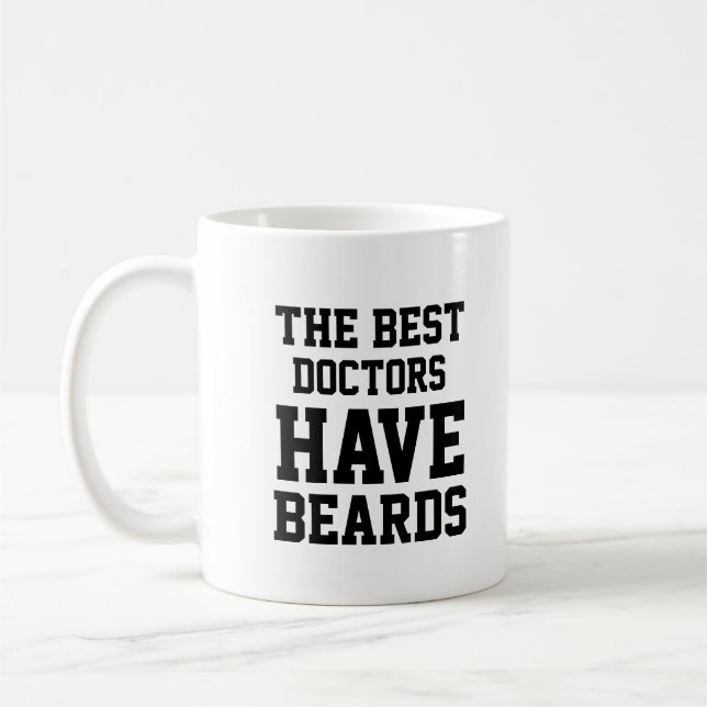 The Best Doctors Have Beards Coffee Mug (Left)
