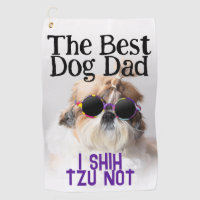 The Best dog dad Shih Tzu Not Fathers Day