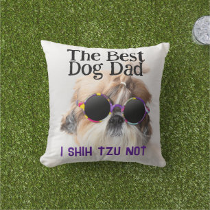 The Best dog dad Shih Tzu Not Fathers Day Outdoor Pillow