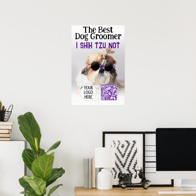 The Best dog groomer Shih Tzu Not Logo QR code Poster (Home Office)