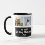 The Best Dog Mom Ever Black Pet Collage Photo Mug