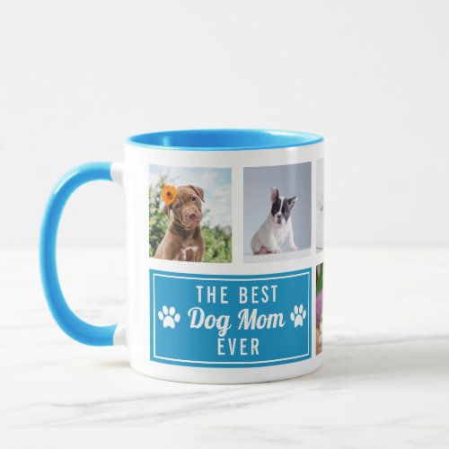 The Best Dog Mom Ever Blue Pet Collage Photo Mug