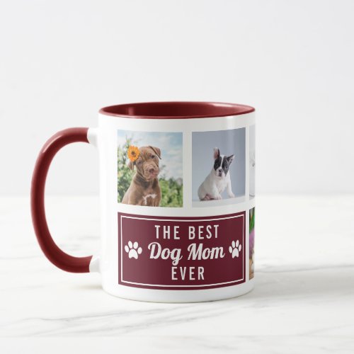The Best Dog Mom Ever Burgundy Pet Collage Photo Mug