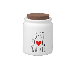The best dog walker ever. candy jar
