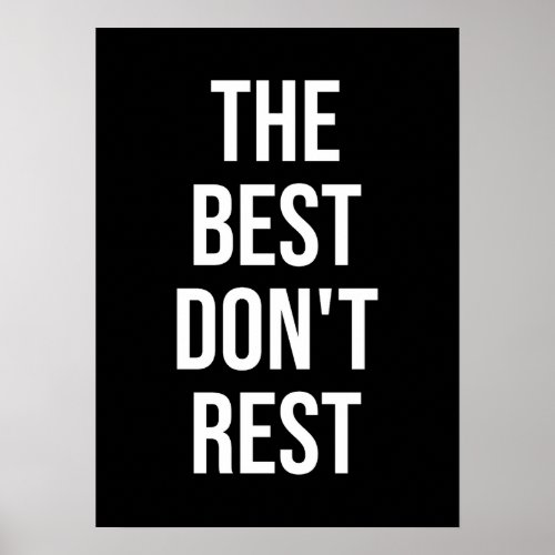 The Best Dont Rest _ Gym Hustle Success Poster