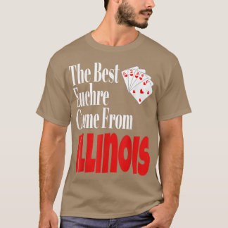 The Best Euchre Players Come From Illinois Funny G T-Shirt