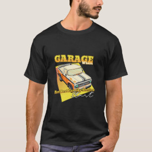 The Best Family Stories Start In The Garage T-Shirt