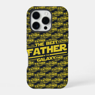 The Best Father In The Galaxy Fathers Day Gift iPhone 16 Pro Case