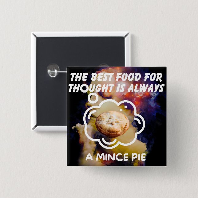 The Best Food For Thought - A Mince Pie Button (Front & Back)