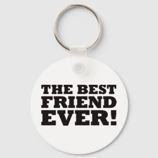 The Best Friend Ever Keychain