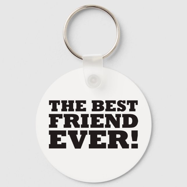 The Best Friend Ever Keychain (Front)